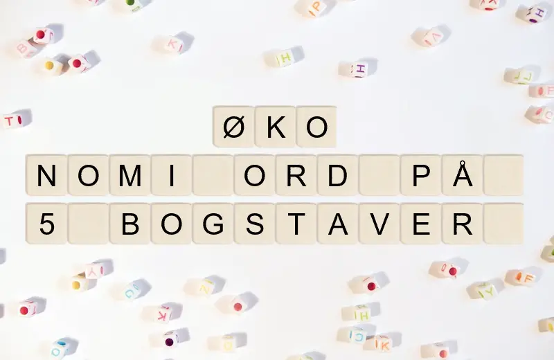 Alle mulige ord fra bogstaver ØKONOMI ORD PÅ 5 BOGSTAVER 